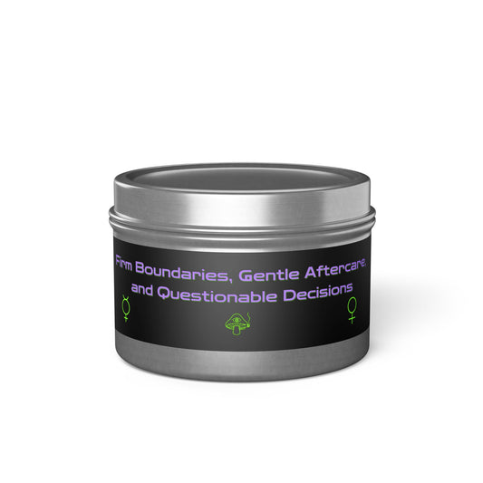 Firm Boundaries, Gentle Aftercare, Questionable Decisions – Meme Candle (4oz/20hr)