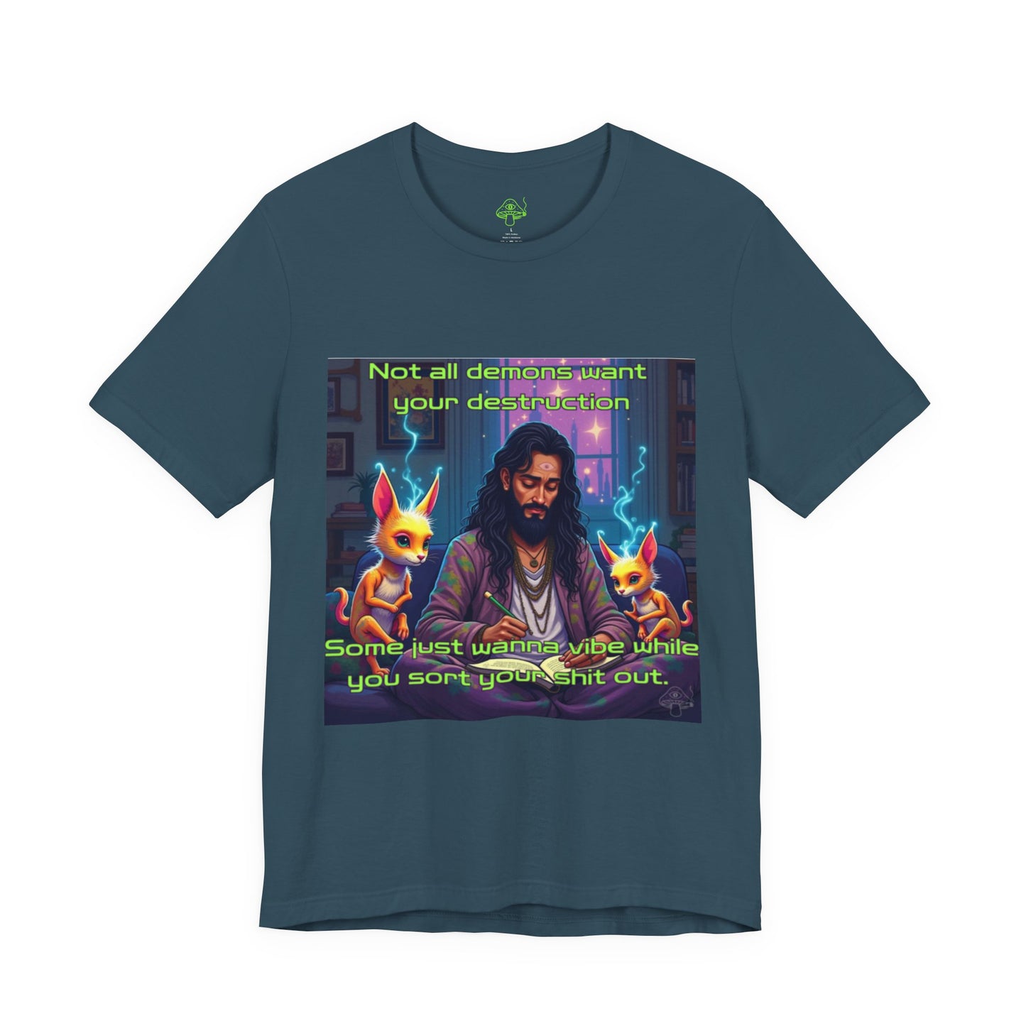 Not All Demons Want Your Destruction – Occult Stoner Witch T-Shirt