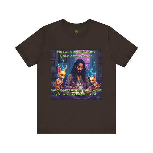Not All Demons Want Your Destruction – Occult Stoner Witch T-Shirt