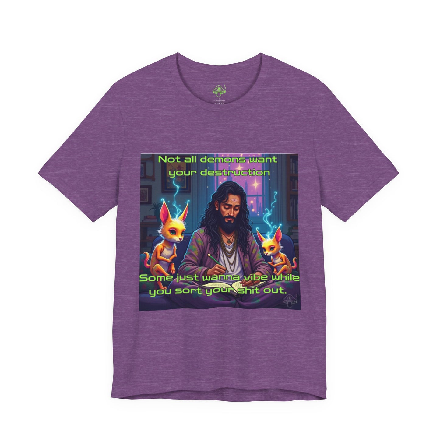 Not All Demons Want Your Destruction – Occult Stoner Witch T-Shirt