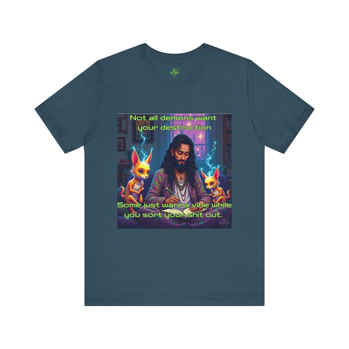 Not All Demons Want Your Destruction – Occult Stoner Witch T-Shirt